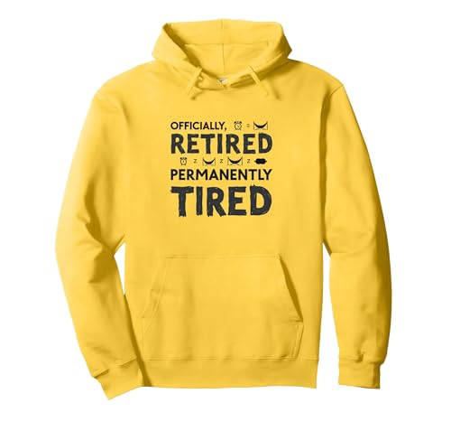 Officially Retired Permanent Tired Men Retirement Humor Pullover Hoodie, Unisex für Erwachsene, Gelb, S von Generic