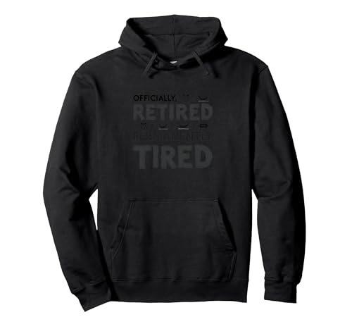 Officially Retired Permanent Tired Men Retirement Humor Pullover Hoodie, Unisex für Erwachsene, Schwarz, S von Generic