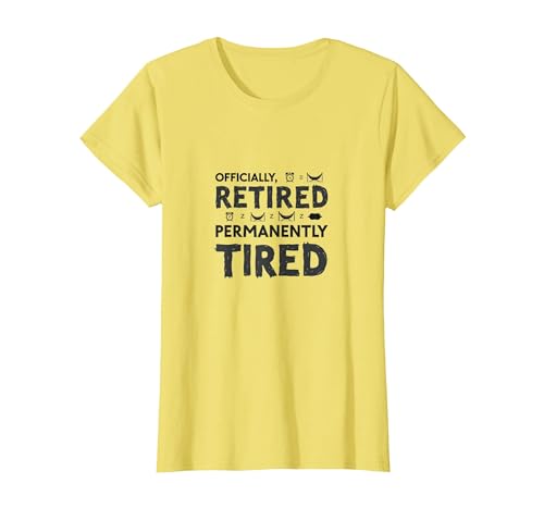 Officially Retired Permanent Tired Men Retirement Humor T-Shirt, Damen, Gelb, XS Officially Retired Permanent Tired Men Retirement Humor T-Shirt, Damen, Gelb, XS von Generic