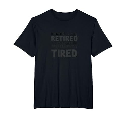 Officially Retired Permanent Tired Men Retirement Humor T-Shirt, Herren Große Größen, Schwarz, 6X Tall von Generic