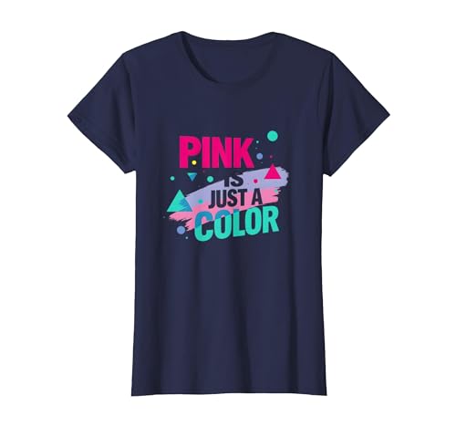 Pink is Just A Color — EIN kraftvolles Statement für Jungen T-Shirt, Damen, Marineblau, XS Pink is Just A Color — EIN kraftvolles Statement für Jungen T-Shirt, Damen, Marineblau, XS von Generic
