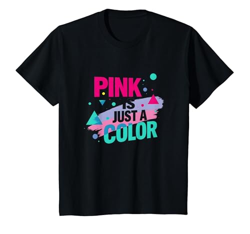 Pink is Just A Color — EIN kraftvolles Statement für Jungen T-Shirt, Kinder, Schwarz, 116 von Generic