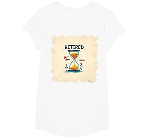 Retirement Humor: Ruhestand, Aber Nicht abgelaufene Sanduhr T-Shirt, Girls, Weiß, XS von Generic