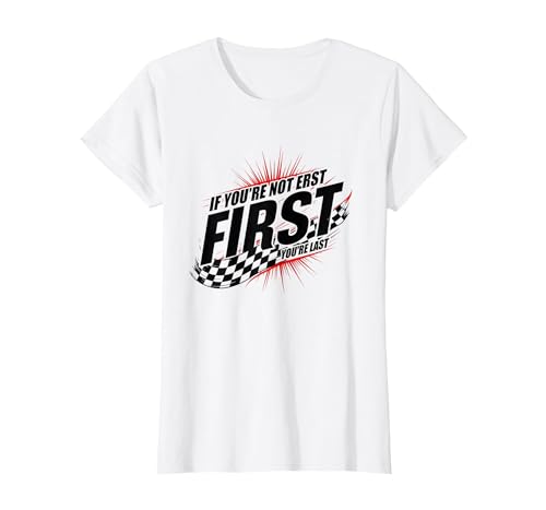 Shake and Bake First Last Racing Fan Motivierendes Zitat T-Shirt, Damen, Weiß, S von Generic