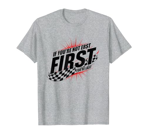 Shake and Bake First Last Racing Fan Motivierendes Zitat T-Shirt, Herren, Grau Meliert, XL von Generic