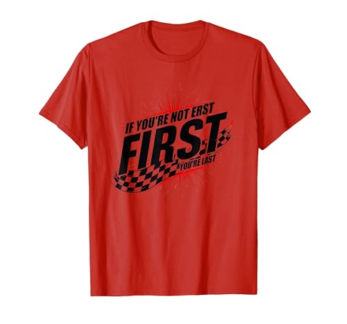 Shake and Bake First Last Racing Fan Motivierendes Zitat T-Shirt, Herren, Rot, XL von Generic