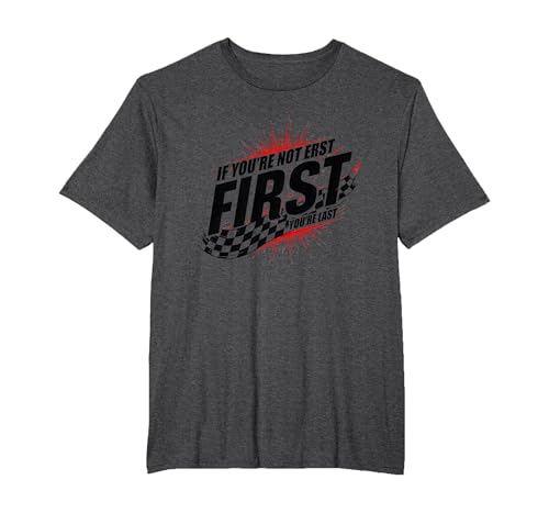 Shake and Bake First Last Racing Fan Motivierendes Zitat T-Shirt, Herren Große Größen, Anthrazit Meliert, 5X Tall von Generic