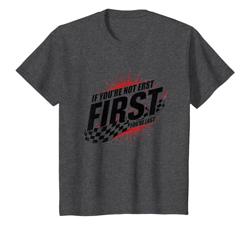 Shake and Bake First Last Racing Fan Motivierendes Zitat T-Shirt, Kinder, Anthrazit Meliert, 116 von Generic