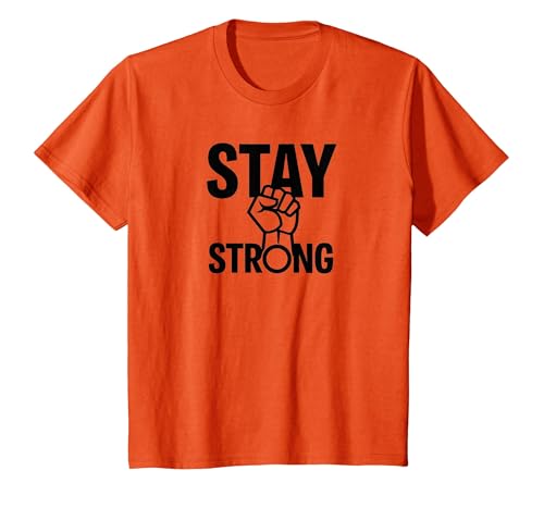 Stay Strong Motivierende Faust für Widerstandsfähigkeit T-Shirt, Kinder, Orange, 116 von Generic