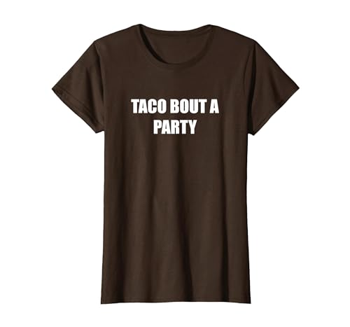 Taco über eine Party T-Shirt, Damen, Braun, XS Taco über eine Party T-Shirt, Damen, Braun, XS von Generic