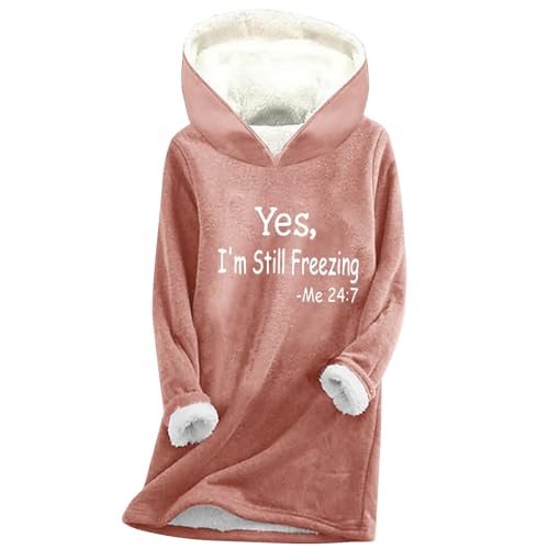 Teddy Fleece Hoodie Damen Yes I'm Still Freezing Me 24:7 Dicke Warme Langarm Kapuzenpullover Winter Plüsch Kapuzenpulli Sherpa Gefüttertes Hoody Oberteile Rundhals Oberteile Die Discounter von Generic