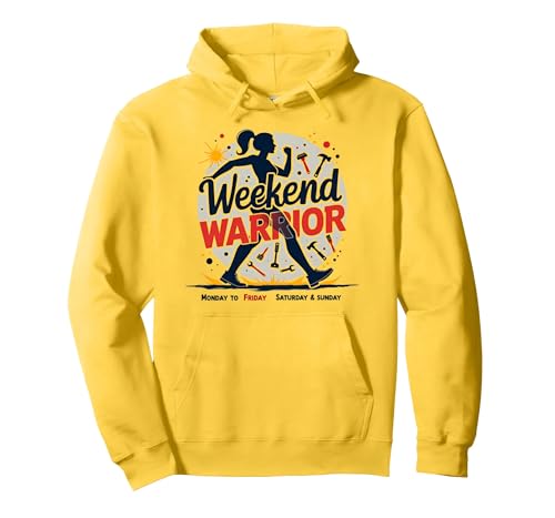 Weekend Warrior Labor Days zur Stärkung von Frauen Pullover Hoodie, Unisex für Erwachsene, Gelb, XXL von Generic