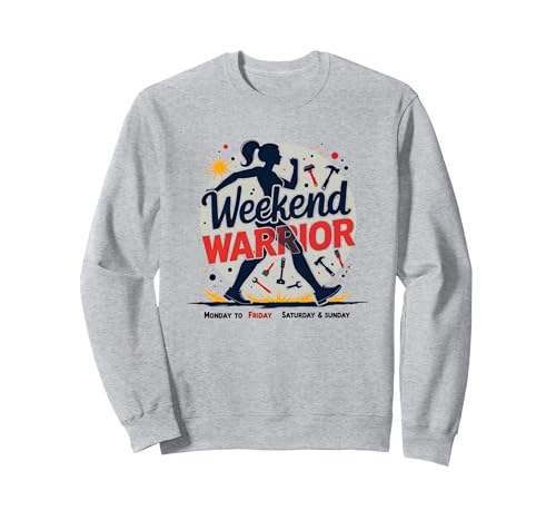 Weekend Warrior Labor Days zur Stärkung von Frauen Sweatshirt, Unisex für Erwachsene, Grau Meliert, XL von Generic