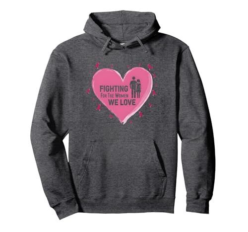 Wir kämpfen für die Frauen, die wir lieben: Brustkrebsbewusstsein Pullover Hoodie, Unisex für Erwachsene, Anthrazit Meliert, L von Generic
