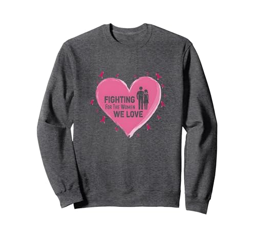 Wir kämpfen für die Frauen, die wir lieben: Brustkrebsbewusstsein Sweatshirt, Unisex für Erwachsene, Anthrazit Meliert, M von Generic