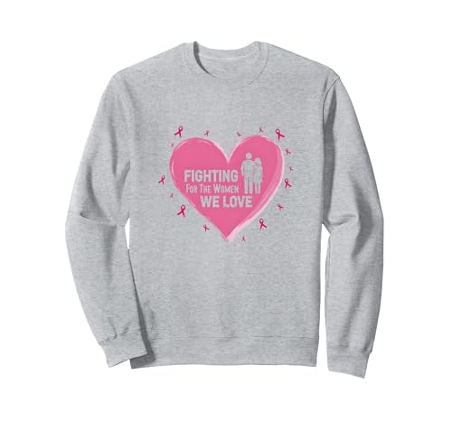 Wir kämpfen für die Frauen, die wir lieben: Brustkrebsbewusstsein Sweatshirt, Unisex für Erwachsene, Grau Meliert, S von Generic