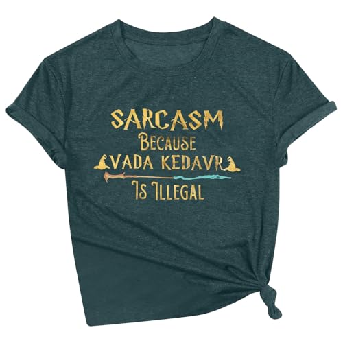 2025 Sarcasm Because Avada Kedavra is Illegal T-Shirts für Damen, kurzärmelig, Fitnessstudio, Sommer, lässiges Oberteil, trendige Grafik-T-Shirts, locker, niedlicher Buchstaben, Basic-T-Shirts von Generisch