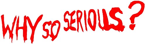 Aufkleber Auto Why So Serious Lustig Auto Styling Fahrzeug Reflektierende Aufkleber Wiederverwendbare Bewegliche Autoaufkleber Dekoration für Mädchen Autofenster oder Stoßstange - Rot von Generisch