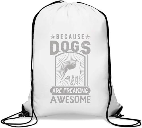 Because Dogs Are Freaking Awesome Turnbeutel mit Kordelzug, Weiß von Generisch