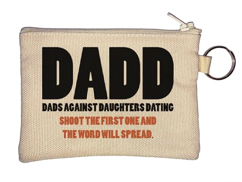 DADD Dads Against Daughters Dating Shoot The First One and The Word Will Spread Schlüsselanhänger Münzbörse Beige von Generisch