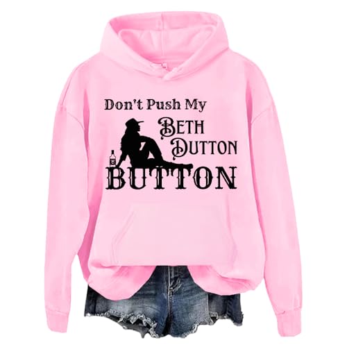 Don't Push My Beth Dutton Button Hoodie, Don't Push My Beth Dutton Button, Don't Push My Buttons Hoodie, Unisex, rose, 3XL von Generisch
