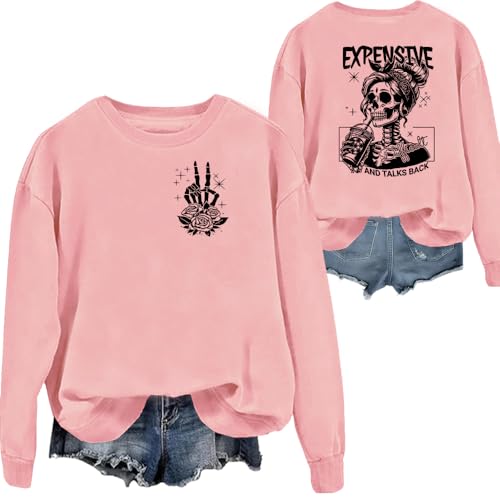 Expensive Difficult And Talks Back Sweatshirt, Expensive And Talks Back Sweatshirt, Expensive And Talks Back Sweatshirt, Expensive And Talks Back, rose, M von Generisch