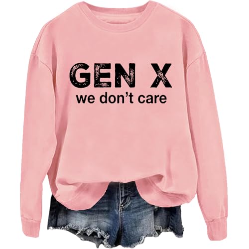 Gen X We Don't Care Sweatshirt, Gen X Sweatshirt, Generation X Sweatshirt, Gen X, Generation X, Unisex Sweatshirt, rose, 3XL Gen X We Don't Care Sweatshirt, Gen X Sweatshirt, Generation X Sweatshirt, Gen X, Generation X, Unisex Sweatshirt, rose, 3XL von Generisch