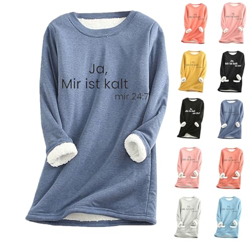 Generisch Fleecepullover für Damen Winter Sweatshirt Warm Pullover Ja Mir Ist Kalt Print Langarmshirt Lässig Tops Oberteile Fleecepulli Frauen Winterpullover Geldgeschenke Geburtstag Blau 5XL von Generisch