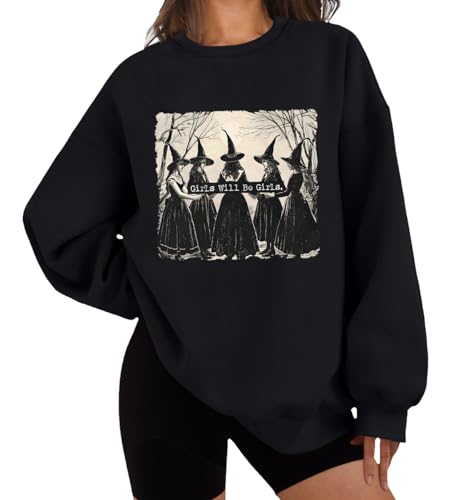 Girls Will Be Girls Witch Sweatshirt - Lustiges Halloween Vibes Feministisches Hexenshirt, Schwarz , L von Generisch