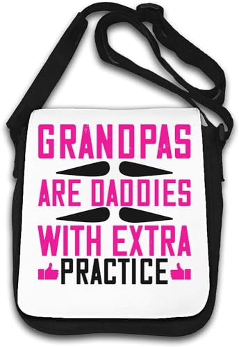 Grandpas are Daddies with Extra Practice Parent Father Slogan Umhängetasche weiß von Generisch