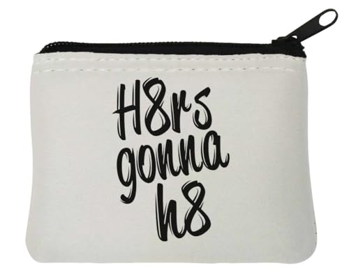 Haters Going to Hate H8rs Gonna h8 Münztasche, Neopren, 10 x 11 cm, Weiß Haters Going to Hate H8rs Gonna h8 Münztasche, Neopren, 10 x 11 cm, Weiß von Generisch