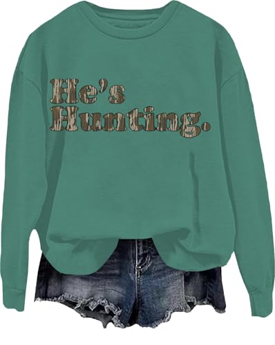 He's Hunting Sweatshirt, Hes Hunting Sweatshirt, He is Hunting Sweatshirt, He's Hunting Langarm-Shirt, grün, S von Generisch
