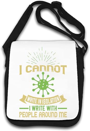 I Cannot Write Alone. I Write with People Around me Anti-Isolation Slogan Umhängetasche weiß I Cannot Write Alone. I Write with People Around me Anti-Isolation Slogan Umhängetasche weiß von Generisch
