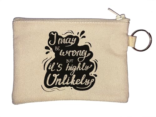 I May Be Wrong But It is Highly Unlikely Schlüsselanhänger Münzbörse Beige von Generisch