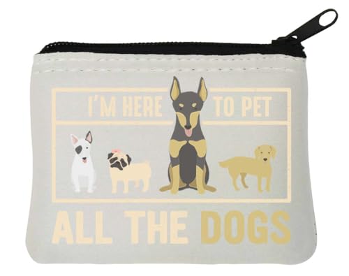 I'm here to Pet All The Dogs Neopren-Geldbörse, 10 x 11 cm, Weiß von Generisch