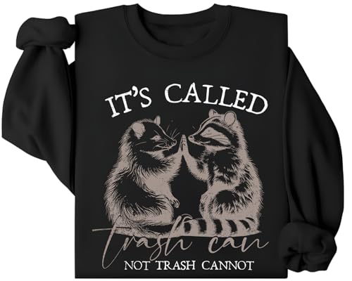 It's Called Trash Can Not Trash Cannot Sweatshirt Lustiges Racoon Possum Sweatshirt Racoon Possum Lover Shirt, Schwarz , L von Generisch