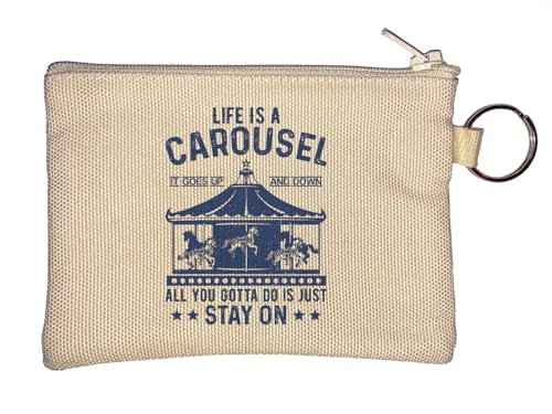 Life is Carousel It Goes Up and Down All You Gotta Do is Just Stay On It Schlüsselanhänger Münzbörse Beige von Generisch