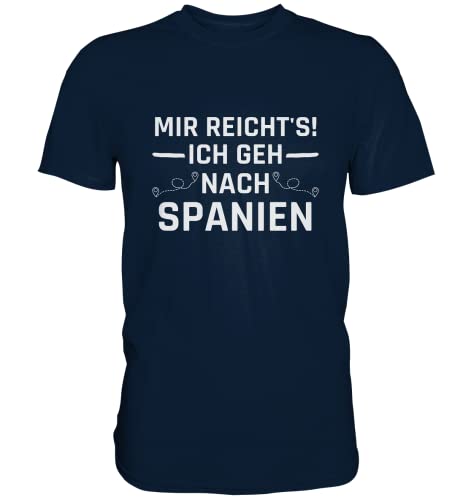 Mir Reichts Ich Geh Nach Spanien Urlaubsreise Spanisches Sprüche T-Shirt von Generisch