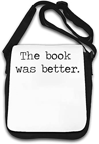 The Book was Better I Love Reading Umhängetasche weiß von Generisch