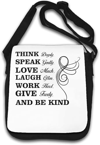 Think Deeply Speak Gently Love Much Laugh Much Give Freely And Be Kind Umhängetasche, Weiß von Generisch