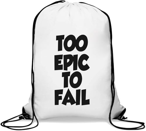 Too Epic to Fail Turnbeutel Casual Drawstring Bag Weiß Too Epic to Fail Turnbeutel Casual Drawstring Bag Weiß von Generisch