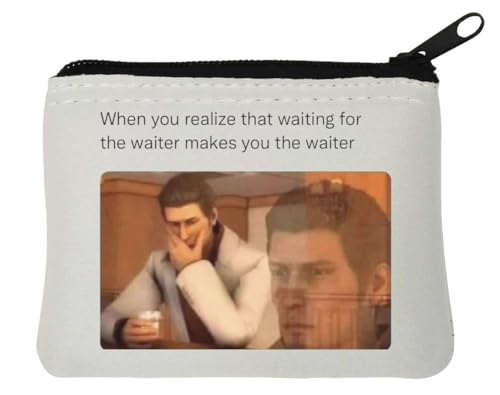 Waiting for The Waiter Makes You The Waiter Meme Neopren-Geldbörse 10 x 11 cm, Weiß von Generisch