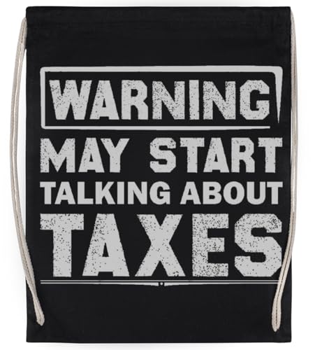 Warning May Start Talking About Taxes Unisex-Sporttasche, Schwarzer Turnbeutel von Generisch