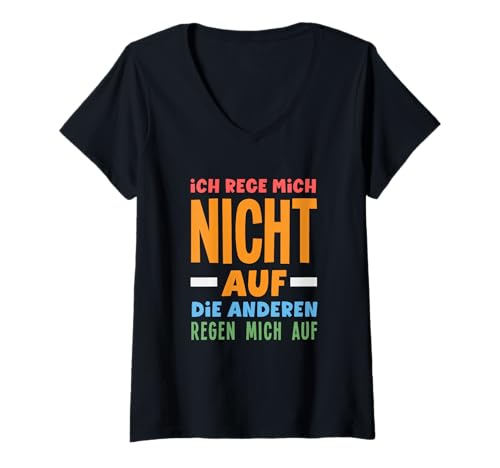 Damen Ich Rege Mich Nicht Auf Die Anderen Regen Mich Auf Spruch T-Shirt mit V-Ausschnitt Damen Ich Rege Mich Nicht Auf Die Anderen Regen Mich Auf Spruch T-Shirt mit V-Ausschnitt von Genervt Sarkastisch Lustig Geschenke Geschenkideen