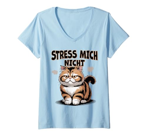 Damen Stress Mich Nicht Katze Spruch Lustig für Ruhige Typen T-Shirt mit V-Ausschnitt Damen Stress Mich Nicht Katze Spruch Lustig für Ruhige Typen T-Shirt mit V-Ausschnitt von Genervter Katzen Cartoon frecher Gesichtsausdruck
