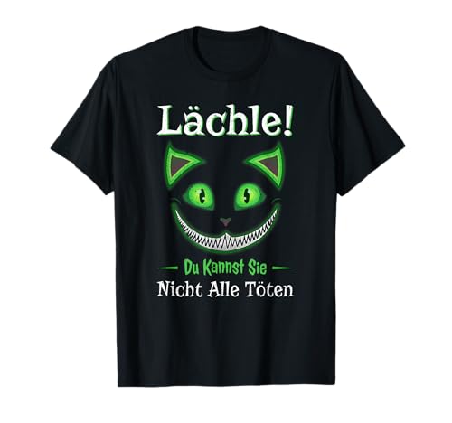 Lächle! Du Kannst Sie Nicht Alle töten Damen Herren Unisex T-Shirt von Geniale Party Sprüche