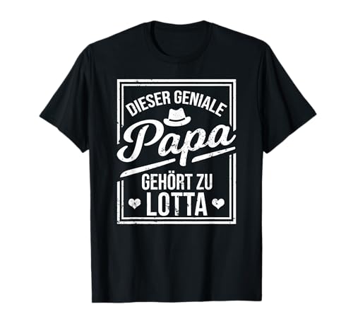 Dieser geniale Papa gehört zu Lotta Mädchen Name T-Shirt T-Shirt von Genialer Papa Tochter Geschenk Namen Shirt