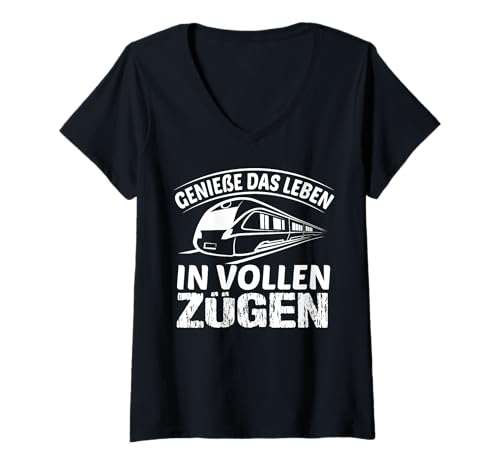 Damen Genieße Das Leben In Vollen Zügen Zugführer Schaffner Spruch T-Shirt mit V-Ausschnitt von Genieße Das Leben In Vollen Zügen Lokführer Spruch