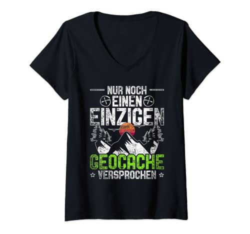Damen Geocache Geocaching Geschenk Nur noch ein Cache T-Shirt mit V-Ausschnitt Damen Geocache Geocaching Geschenk Nur noch ein Cache T-Shirt mit V-Ausschnitt von Geocache Geocaching Design Kollektion