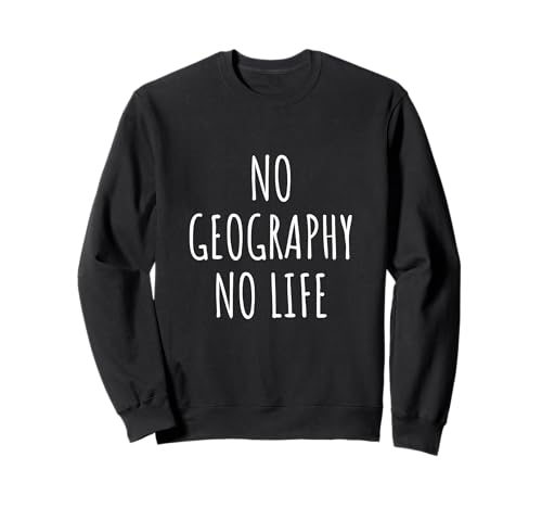 Geography Lover Männer Frauen Kinder Kartographie Student Lehrer Sweatshirt von Geography Lovers Gifts Idea
